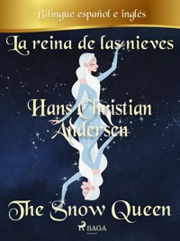 La reina de las nieves (Bilingüe español/inglés) - Hans Christian Andersen - E-Book