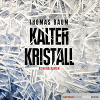 Kalter Kristall - Thomas Baum - Hörbuch