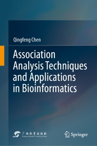 Association Analysis Techniques and Applications in Bioinformatics - Qingfeng Chen - E-Book