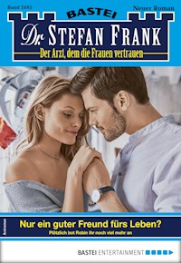 Dr. Stefan Frank 2493 - Stefan Frank - E-Book