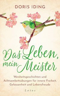 Das Leben, mein Meister - Doris Iding - E-Book