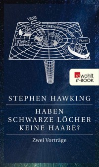 Haben Schwarze Löcher keine Haare? - Stephen Hawking - E-Book