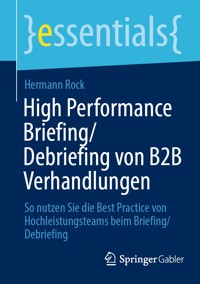 High Performance Briefing/Debriefing von B2B Verhandlungen - Hermann Rock - E-Book