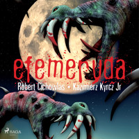 Efemeryda - Kazimierz Kyrcz jr - Hörbuch