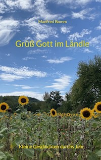 Grüß Gott im Ländle - Manfred Bomm - E-Book