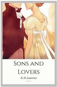 Sons and Lovers - D. H. Lawrence - E-Book