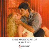 Secretos de amor - Anne Marie Winston - Hörbuch