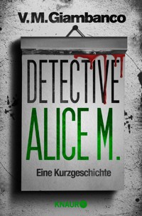 Detective Alice M. - V. M. Giambanco - kostenlos E-Book