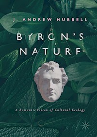 Byron's Nature - J. Andrew Hubbell - E-Book