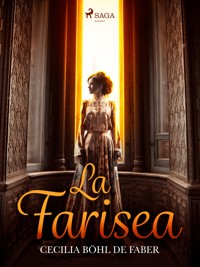 La Farisea - Cecilia Böhl de Faber - E-Book
