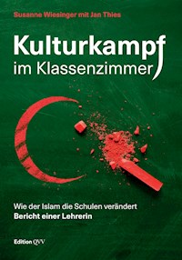Kulturkampf im Klassenzimmer - Susanne Wiesinger - E-Book