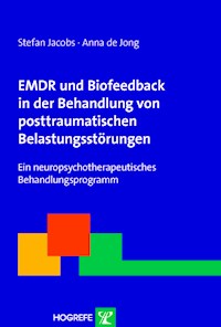 EMDR und Biofeedback in der Behandlung von posttraumatischen Belastungsstörungen - Stefan Jacobs - E-Book