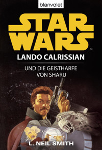 Star Wars. Lando Calrissian. Lando Calrissian und die Geistharfe von Sharu - L. Neil Smith - E-Book