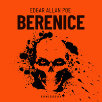 Berenice (Completo) - Edgar Allan Poe - Hörbuch