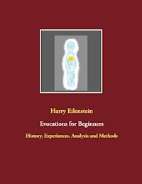 Evocations for Beginners - Harry Eilenstein - E-Book