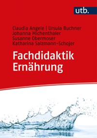 Fachdidaktik Ernährung - Claudia Angele - E-Book