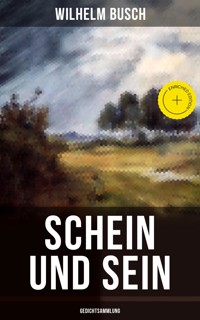 Schein und Sein (Gedichtsammlung) - Wilhelm Busch - E-Book