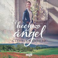 El hechizo del ángel - Claudia Cardozo - Hörbuch
