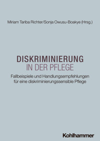 Diskriminierung in der Pflege -  - E-Book