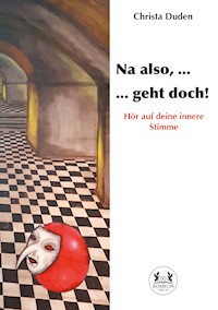 Na also, ... geht doch! - Christa Duden - E-Book