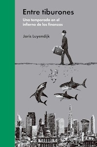 Entre tiburones - Joris Luyendijk - E-Book