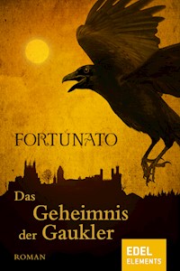 Das Geheimnis der Gaukler - Fortunato - E-Book