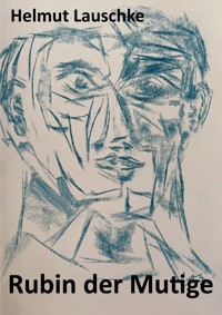 Rubin der Mutige - Helmut Lauschke - E-Book