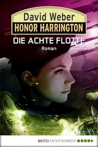Honor Harrington: Die Achte Flotte - David Weber - E-Book