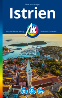 MICHAEL MÜLLER REISEFÜHRER Istrien - Lore Marr-Bieger - E-Book