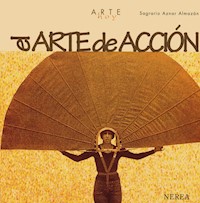 El arte de acción - Sagrario Aznar - E-Book