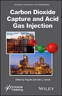 Carbon Dioxide Capture and Acid Gas Injection -  - E-Book