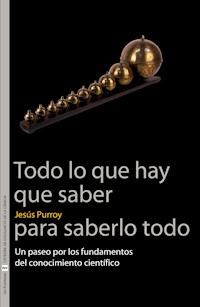 Todo lo que hay que saber para saberlo todo - Jesús Purroy - E-Book