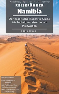 Reiseführer Namibia - Robin Runck - E-Book