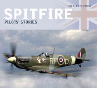 Spitfire: Pilots' Stories - Dr Alfred Price - E-Book