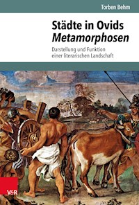 Städte in Ovids Metamorphosen - Torben Behm - E-Book