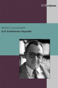 Kurt Sontheimers Republik - Bedrich Loewenstein - E-Book