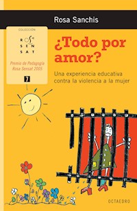 ¿Todo por amor? - Rosa Sanchis Caudet - E-Book