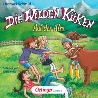 Die Wilden Küken 8. Auf der Alm - Thomas Schmid - Hörbuch