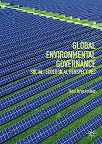 Global Environmental Governance - Karl Bruckmeier - E-Book