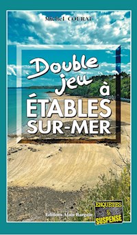 Double jeu à Étables-sur-Mer - Michel Courat - E-Book