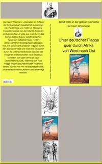 Unter deutscher Flagge quer durch Afrika von West nach Ost – Band 208e in der gelben Buchreihe – bei Jürgen Ruszkowski - Hermann Wissmann - E-Book