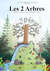 Les deux arbres - Les contes de Pauline - E-Book