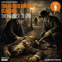 The Hammer of God (The Father Brown Classics, Episode 9) - G.K. Chesterton - Hörbuch
