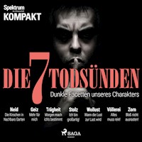 Spektrum Kompakt: Die 7 Todsünden - Dunkle Facetten unseres Charakters - Spektrum Kompakt - Hörbuch