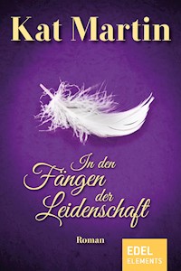 In den Fängen der Leidenschaft - Kat Martin - E-Book