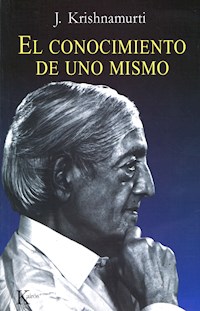 El conocimiento de uno mismo - Jiddu Krishnamurti - E-Book