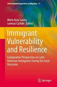 Immigrant Vulnerability and Resilience -  - E-Book