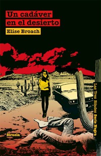 Un cadáver en el desierto - Elise Broach - E-Book