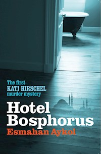 Hotel Bosphorus - Esmahan Aykol - E-Book