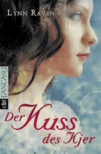 Der Kuss des Kjer - Lynn Raven - E-Book